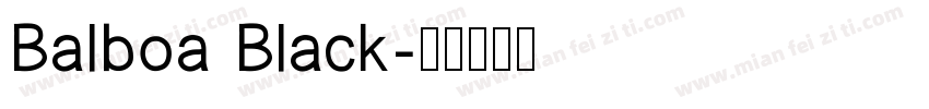 Balboa Black字体转换